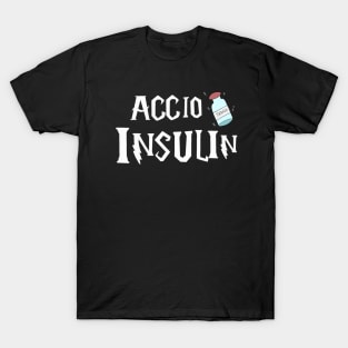 Accio Insulin - White Text T-Shirt